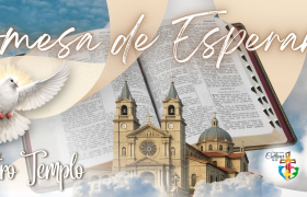 Promesa de Esperanza para nuestro Templo - Parroquia El Señor de las Bienaventuranzas