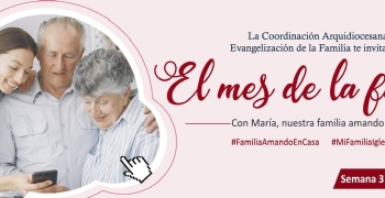 https://arquimedia.s3.amazonaws.com/244/archivos/banner-familia--tercera--semana-2020jpg-1-1919jpg.jpg